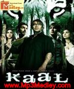 Kaal 2005 Song Download